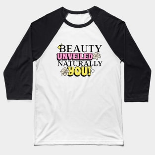 Beauty bloggers unveiled beauty Baseball T-Shirt